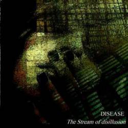 Disease (ITA) : The Stream of Disillusion